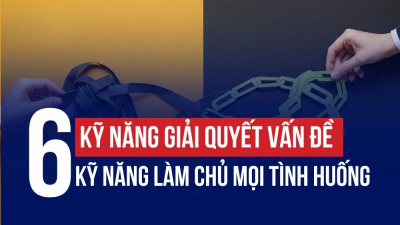 KỸ NĂNG GIẢI QUYẾT VẤN ĐỀ LÀ GÌ? 6 KỸ NĂNG LÀM CHỦ MỌI TÌNH HUỐNG